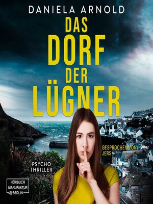 cover image of Das Dorf der Lügner--Psychothriller (ungekürzt)